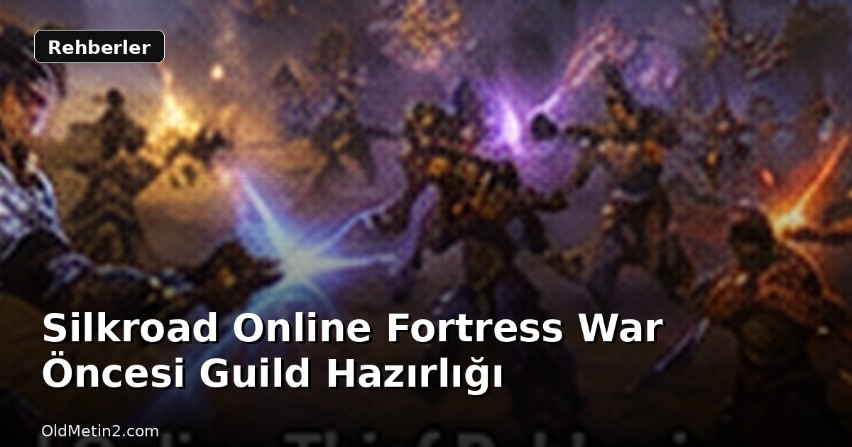 Silkroad Online Fortress War Öncesi Guild Hazırlığı